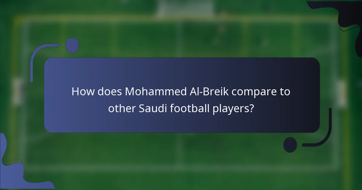 How does Mohammed Al-Breik compare to other Saudi football players?